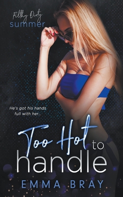 Too Hot to Handle B0BXPYPYTV Book Cover