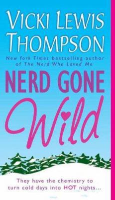 Nerd Gone Wild 0312940203 Book Cover