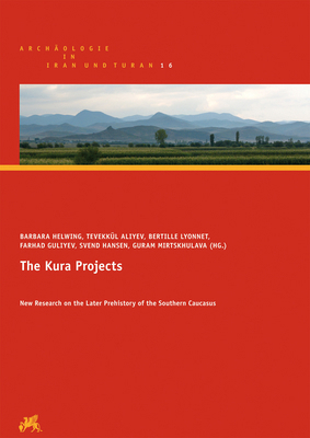 The Kura Projects: New Research on the Later Pr... [French] 3496015802 Book Cover