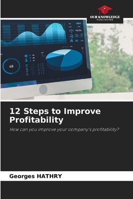 12 Steps to Improve Profitability 6208184002 Book Cover