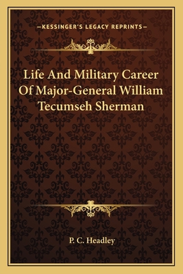 Life And Military Career Of Major-General Willi... 1163625795 Book Cover