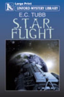 S.T.A.R. Flight [Large Print] 1444804979 Book Cover