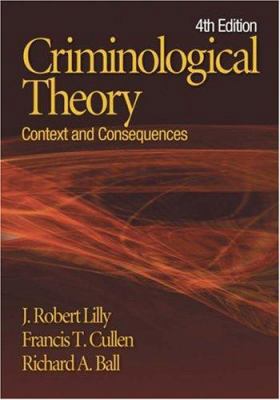 Criminological Theory: Context and Consequences 1412936322 Book Cover
