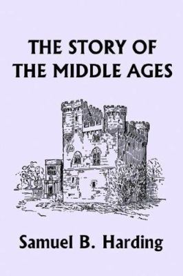 The Story of the Middle Ages (Yesterday's Class... 159915157X Book Cover