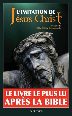 L'imitation de Jésus-Christ [French] B0FW842KHH Book Cover