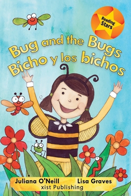 Bug and the Bugs / Bicho y los bichos 1532427433 Book Cover
