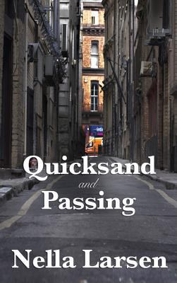 Quicksand and Passing: Two Landmark Novels of I... 1515432432 Book Cover