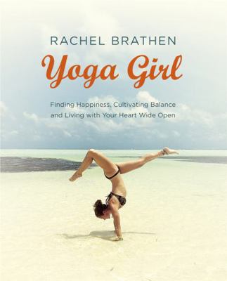 Yoga Girl: Finding Happiness, Cultivating Balan... [French] 1473619602 Book Cover