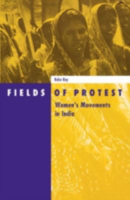 Fields of Protest: Women's Movement in India Vo... 0816631328 Book Cover