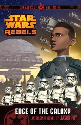 Star Wars Rebels: Servants of the Empire: Edge ... 1405275812 Book Cover