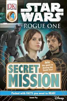 Star Wars: Rogue One Secret Mission (DK Readers... 0241237270 Book Cover