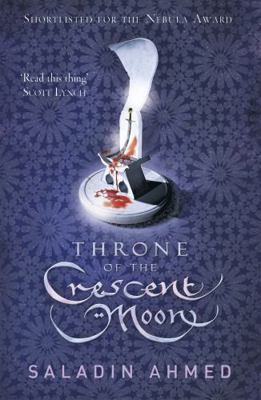 Throne of the Crescent Moon 0575132930 Book Cover