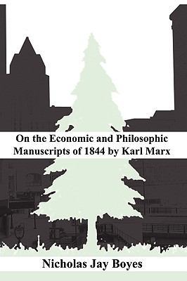 on the Economic and Philosophic Manuscripts of ... 0557054230 Book Cover