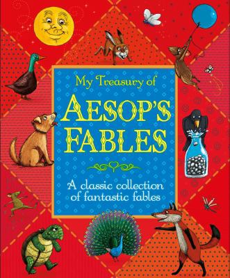 My Treasury of Aesop's Fables: A Classic Collec... 1785570927 Book Cover