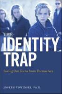 The Identity Trap: Saving Our Teens from Themse... B0073WUYHW Book Cover