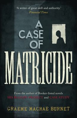 CASE OF MATRICIDE, A 1916812171 Book Cover