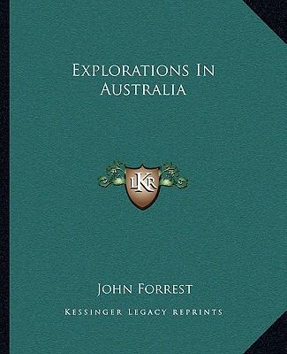 Explorations In Australia 1162662107 Book Cover