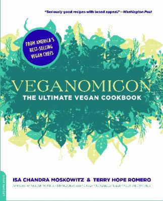 Veganomicon the Ultimate Vegan Cookbook 0738213314 Book Cover