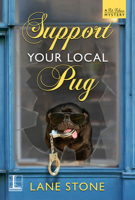 Support Your Local Pug 1516101936 Book Cover