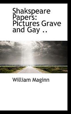 Shakspeare Papers: Pictures Grave and Gay .. 1117720764 Book Cover