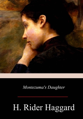 Montezuma's Daughter 1974356469 Book Cover