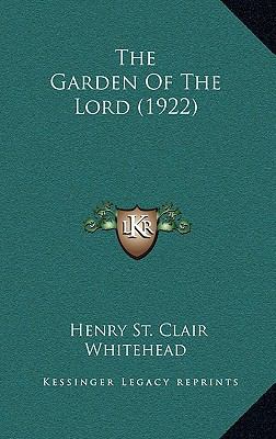 The Garden Of The Lord (1922) 1165667681 Book Cover