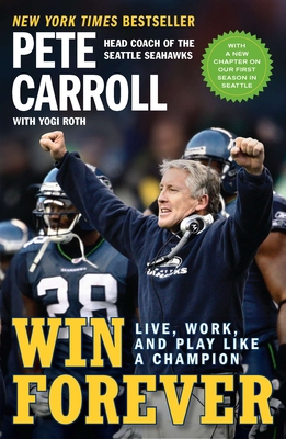 Win Forever: Live, Work, and Play Like a Champion 1591844169 Book Cover