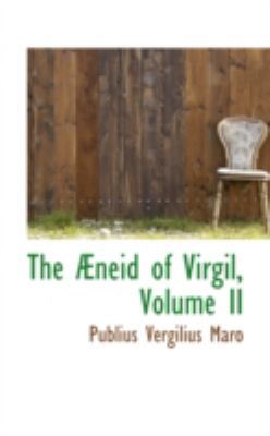 The Neid of Virgil, Volume II 0559524153 Book Cover