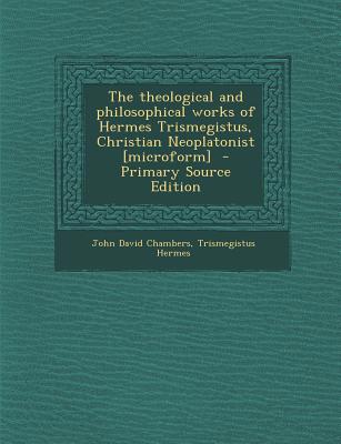 The Theological and Philosophical Works of Herm... 129324001X Book Cover