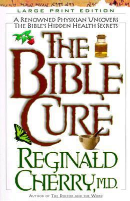 The Bible Cure [Large Print] 0802727506 Book Cover