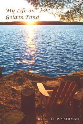 My Life on Golden Pond 1460952413 Book Cover