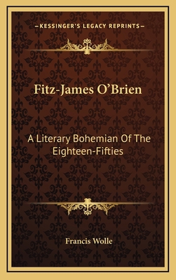 Fitz-James O'Brien: A Literary Bohemian of the ... 1164502980 Book Cover