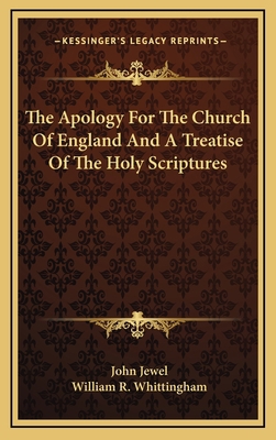 The Apology for the Church of England and a Tre... 1163470724 Book Cover