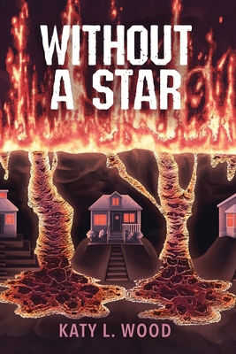 Without a Star 1967621039 Book Cover