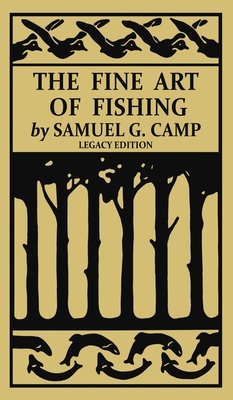 The Fine Art of Fishing (Legacy Edition): A Cla... 1643891529 Book Cover