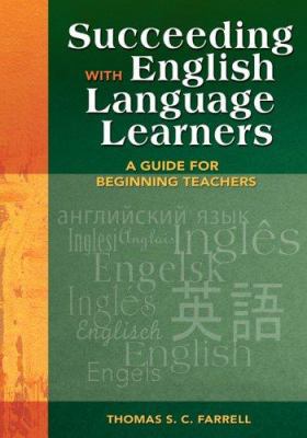 Succeeding with English Language Learners: A Gu... B00JV1TE0Q Book Cover