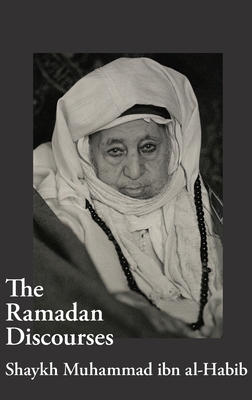 The Ramadan Discourses of Shaykh Muhammad ibn a... 1914397282 Book Cover