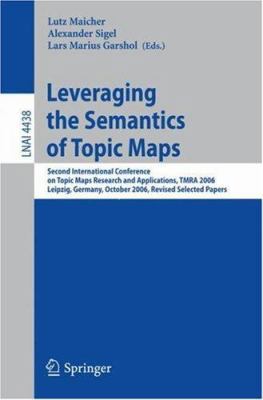Leveraging the Semantics of Topic Maps: Second ... 354071944X Book Cover