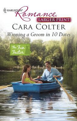 Winning a Groom in 10 Dates [Large Print] 0373740417 Book Cover