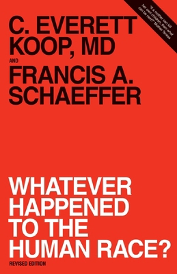 Whatever Happened to the Human Race? (Revised E... 0891072918 Book Cover