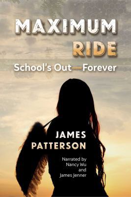 School's Out Forever (The Maximum Ride series, ... 1419394207 Book Cover