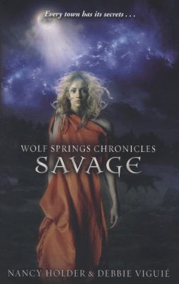 Wolf Springs Chronicles: Savage 0857530739 Book Cover