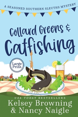 Collard Greens and Catfishing: A Funny Culinary... 1944898298 Book Cover