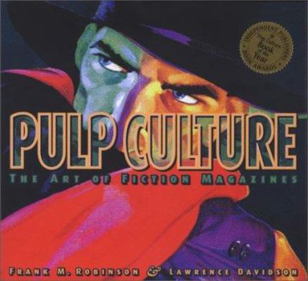 Pulp Culture: The Art of Fiction Magazines B0026S8PII Book Cover