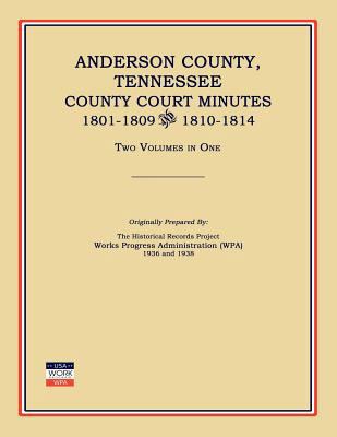 Anderson County, Tennessee, County Court Minute... 1596410426 Book Cover