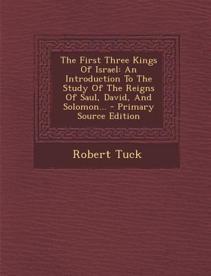 The First Three Kings of Israel: An Introductio... 1293196061 Book Cover