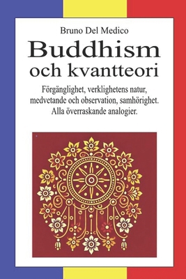 Buddhism och kvantteori: Förgänglighet, verklig... [Swedish] B0DSVWZ897 Book Cover