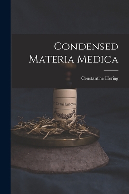 Condensed Materia Medica 1015850545 Book Cover