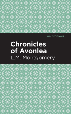 Chronicles of Avonlea 1513219952 Book Cover