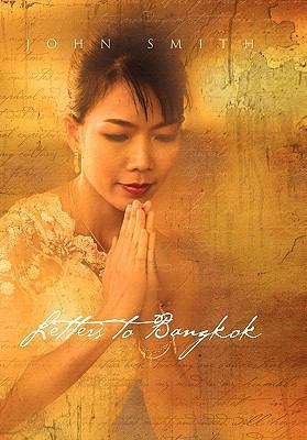 Letters to Bangkok 1456884743 Book Cover